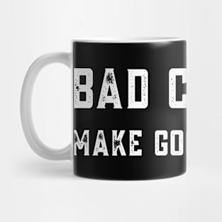 Bad Choices Make Good Stories Mug